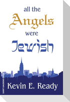 All the Angels were Jewish