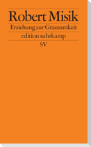 Erziehung zur Grausamkeit
