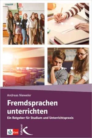 Nieweler, Andreas (Hrsg.). Fremdsprachen unterrichten - Ein Ratgeber für Studium und Unterrichtspraxis. Kallmeyer'sche Verlags-, 2019.