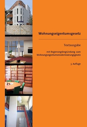 Wohnungseigentumsgesetz - Textausgabe mit Regierungsbegründung zum Wohnungseigentumsmodernisierungsgesetz. Saxonia Verlag, 2020.