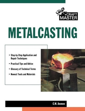 Ammen. Metalcasting. McGraw Hill LLC, 1999.