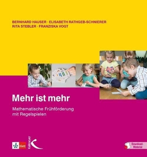 Hauser, Bernhard / Elisabeth Rathgeb-Schnierer et al (Hrsg.). Mehr ist mehr - Mathematische Frühförderung mit Regelspielen. Kallmeyer'sche Verlags-, 2015.