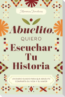 Abuelito, Quiero Escuchar Tu Historia