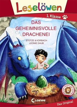 Stütze & Vorbach. Leselöwen 1. Klasse - Das geheimnisvolle Drachenei - Erstlesebuch für Kinder ab 6 Jahre - Großbuchstabenausgabe. Loewe Verlag GmbH, 2018.