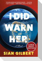 I Did Warn Her