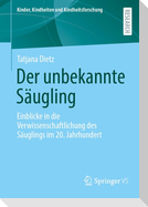 Der unbekannte Säugling
