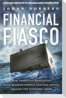 Financial Fiasco