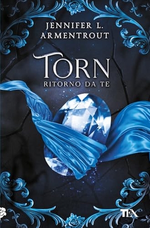 Armentrout, Jennifer L.. Torn. Ritorno da te. TEA, 2025.
