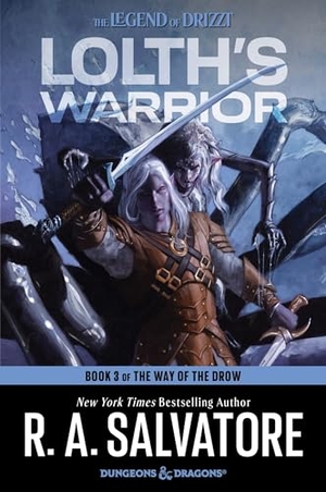 Salvatore, R. A.. Lolth's Warrior. HarperCollins, 2024.