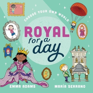 King, Lucy. Royal for a Day. Welbeck Publishing Group Limited, 2026.