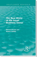 The Real World of the Small Business Owner (Routledge Revivals)