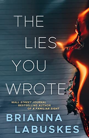 Labuskes, Brianna. The Lies You Wrote. Amazon Publishing, 2024.