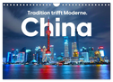 China - Tradition trifft Moderne. (Wandkalender 2024 DIN A4 quer), CALVENDO Monatskalender