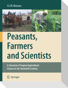 Peasants, Farmers and Scientists