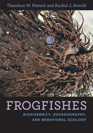 Pietsch, Theodore W / Rachel J Arnold. Frogfishes - Biodiversity, Zoogeography, and Behavioral Ecology. Johns Hopkins University Press, 2020.