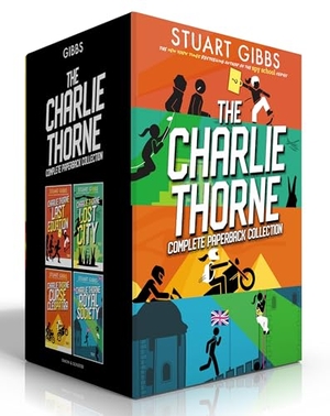 Gibbs, Stuart. The Charlie Thorne Complete Paperback Collection (Boxed Set) - Charlie Thorne and the Last Equation; Charlie Thorne and the Lost City; Charlie Thorne and the Curse of Cleopatra; Charlie Thorne and the Royal Society. Simon & Schuster Books for Young Readers, 2025.