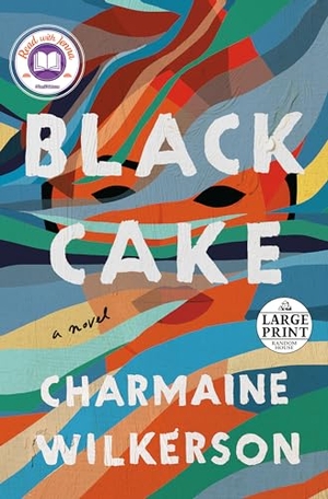 Wilkerson, Charmaine. Black Cake: A Read with Jenna Pick. Diversified Publishing, 2022.