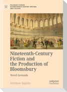 Nineteenth-Century Fiction and the Production of Bloomsbury