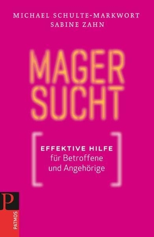 Schulte-Markwort, Michael / Sabine Zahn. Magersucht - Effektive Hilfe für Betroffene und Angehörige. Patmos-Verlag, 2011.