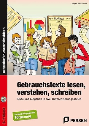 Kirchmann, Jürgen. Gebrauchstexte lesen, verstehen, schreiben - Texte und Aufgaben in zwei Differenzierungsstufen für Schüler mit sonderpädagogischem Förderbedarf (5. bis 9. Klasse). Persen Verlag i.d. AAP, 2014.