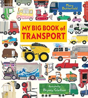 Butterfield, Moira. My Big Book of Transport. Walker Books - IWUK, 2021.