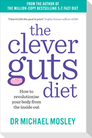 The Clever Guts Diet