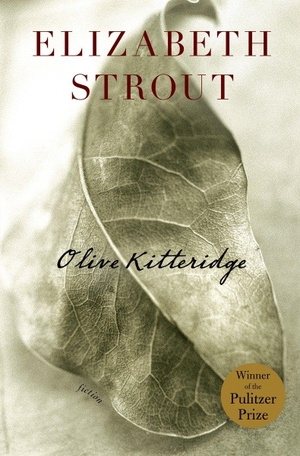Strout, Elizabeth. Olive Kitteridge - Fiction. Random House, 2008.