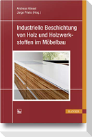 Industrielle Beschichtung von Holz und Holzwerkstoffen im Möbelbau