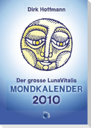 Der grosse Lunavitalis Mondkalender 2010