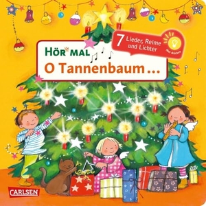 Cordes, Miriam. Hör mal (Soundbuch): O Tannenbaum ... - Zum Hören, Schauen und Mitmachen ab 18 Monaten. Bekannte Weihnachtslieder, Reime und Geschichten. Carlsen Verlag GmbH, 2018.