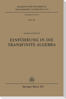 Einführung in die Transfinite Algebra