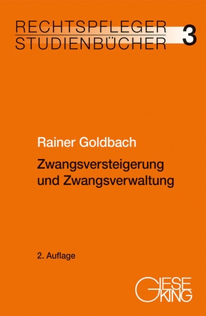 Goldbach, Rainer. Zwangsversteigerung und Zwangsverwaltung. Gieseking E.U.W. GmbH, 2024.