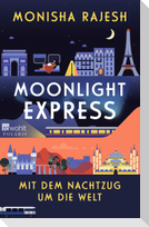 Moonlight Express - Mit dem Nachtzug um die Welt