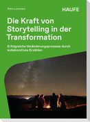 Die Kraft von Storytelling in der Transformation