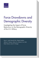 Force Drawdowns and Demographic Diversity