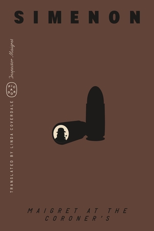 Simenon, Georges. Maigret at the Coroner's (Inspector Maigret). Picador USA, 2026.