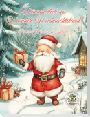 Wünsch dich ins Wunder-Weihnachtsland ... Festliches Malbuch für Kinder