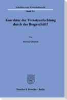 Korrektur der Vorsatzanfechtung durch das Bargeschäft?