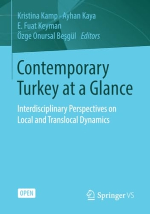 Kamp, Kristina / Ozge Onursal Besgul et al (Hrsg.). Contemporary Turkey at a Glance - Interdisciplinary Perspectives on Local and Translocal Dynamics. Springer Fachmedien Wiesbaden, 2014.