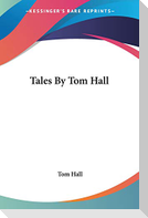 Tales By Tom Hall