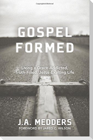 Gospel Formed
