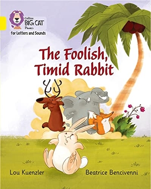 Kuenzler, Lou. The Foolish, Timid Rabbit - Band 03/Yellow. HarperCollins Publishers, 2017.