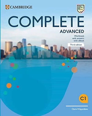 Wijayatilake, Claire. Complete Advanced. Third Edition. Workbook with Answers with eBook - Third Edition. Workbook with Answers with eBook. Klett Sprachen GmbH, 2023.