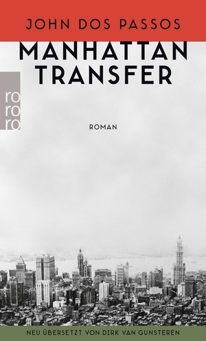 Dos Passos, John. Manhattan Transfer. Rowohlt Taschenbuch, 2018.