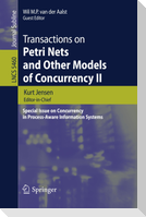 Transactions on Petri Nets and Other Models of Concurrency II