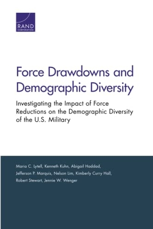Lytell, Maria C / Kuhn, Kenneth et al. Force Drawdowns and Demographic Diversity - Investigating the Impact of Force Reductions on the Demographic Diversity of the U.S. Military. RAND Corporation, 2015.