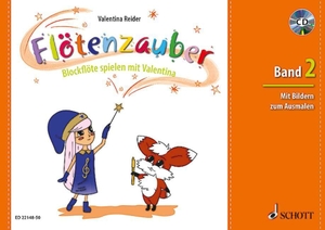 Reider, Valentina. Flötenzauber 02 - Blockflöte spielen mit Valentina. Band 2. Sopran-Blockflöte. Ausgabe mit CD.. Schott Music, 2016.