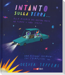 Intanto sulla terra