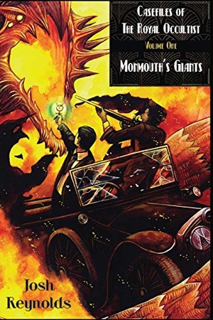 Reynolds, Josh. Casefiles of the Royal Occultist: Monmouth's Giants. Touchladybirdlucky Studios, 2019.