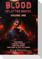 Blood Splatter Books Omnibus Volume One